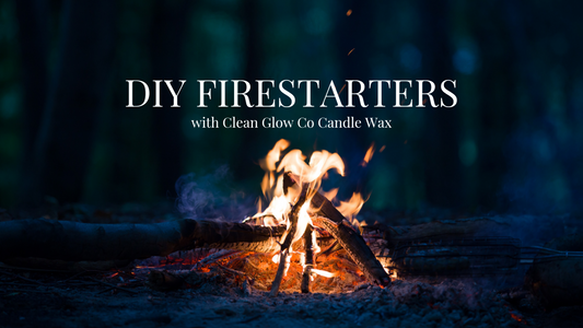 DIY Firestarters with Clean Glow Co Candle Wax